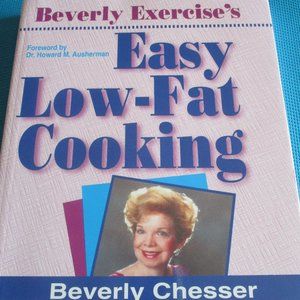 Beverly Exercise's Easy Low-Fat Cooking